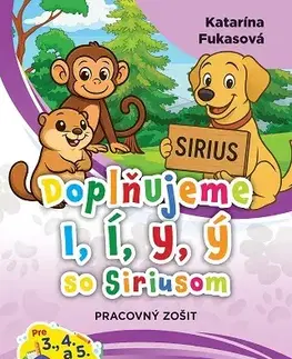 Slovenský jazyk Doplňujeme 1, ľ, y, ý so Siriusom - Katarína Fukasová