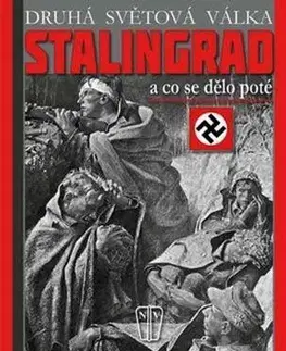 Vojnová literatúra - ostané Stalingrad - a co se dělo poté - Star Busmann