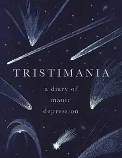 Cudzojazyčná literatúra Tristimania - A Diary of Manic Depression - Jay Griffiths