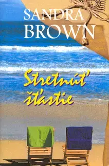 Romantická beletria Stretnúť šťastie - Sandra Brownová