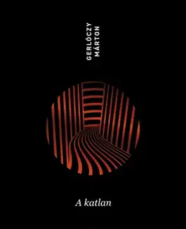 Svetová beletria Fikció 1: A katlan - Márton Gerlóczy