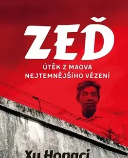 Biografie - ostatné Zeď - Xu Hongci,Erling Hoh