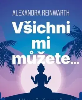 Rozvoj osobnosti Všichni mi můžete… - Alexandra Reinwarthová