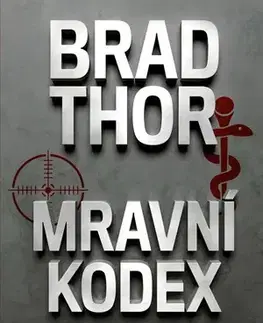 Detektívky, trilery, horory Mravní kodex - Brad Thor