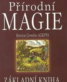 Mágia a okultizmus Přírodní magie - Henricus Cornelius