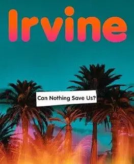 Svetová beletria Can Nothing Save Us? - Irvine Welsh