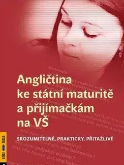 Jazykové maturity Angličtina ke státní maturitě a přijímačkám na VŠ - Vladimíra Lokšová