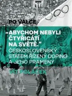 Všeobecne o športe „Abychom nebyli čtyřicátí na světě“ - Vít Poláček