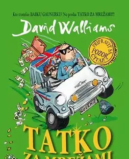 Dobrodružstvo, napätie, western Tatko za mrežami - David Walliams