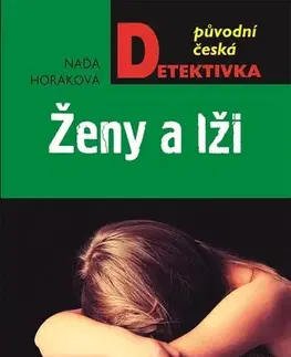 Detektívky, trilery, horory Ženy a lži - Naďa Horáková