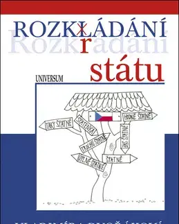 Politológia Rozkládání státu - Vladimíra Dvořáková