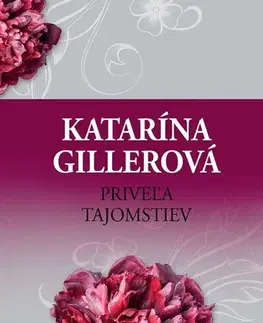 Slovenská beletria Priveľa tajomstiev - Katarína Gillerová