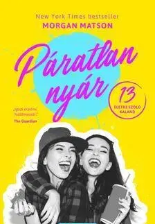 Dobrodružstvo, napätie, western Páratlan nyár - Morgan Matsonová