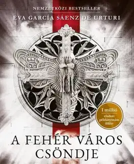 Detektívky, trilery, horory A fehér város csöndje - Eva García Sáenz de Urturi