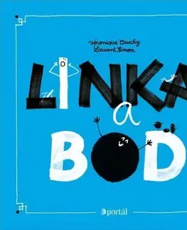 Pre najmenších Linka a Bod - Laurent Simon,Véronique Cauchy