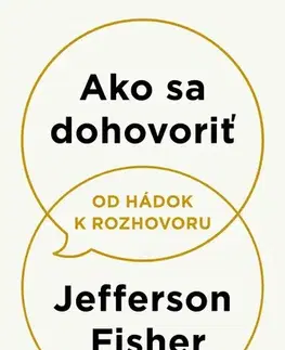 Rozvoj osobnosti Ako sa dohovoriť - Jefferson Fisher,Dáša Vallo
