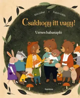 Básničky a hádanky pre deti Csakhogy itt vagy! - Lehel Kiss
