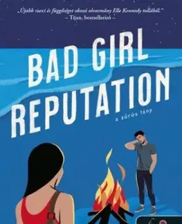 Romantická beletria Bad Girl Reputation - A zűrös lány - Avalon Bay 2. - Elle Kennedy