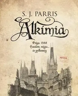 Detektívky, trilery, horory Alkímia - S. J. Parris