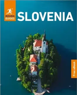 Geografia, mapy, sprievodcovia Rough Guides Slovenia: Travel Guide with eBook - Guides Rough