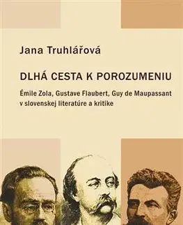 Literárna veda, jazykoveda Dlhá cesta k porozumeniu - Jana Truhlářová