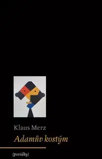Svetová beletria Adamův kostým - Klaus Merz