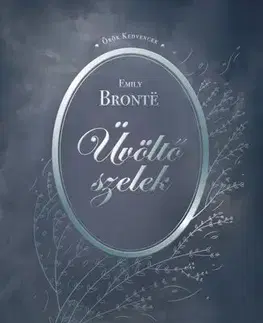 Svetová beletria Üvöltő szelek - Emily Brontë,Terézia Feldmár
