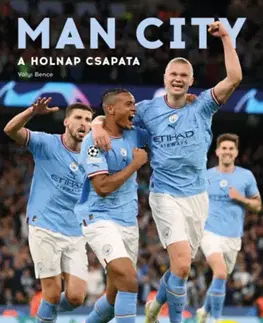 Futbal, hokej Man City - A holnap csapata - Bence Vályi