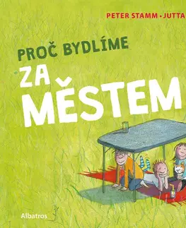 Rozprávky Proč bydlíme za městem - Peter Stamm