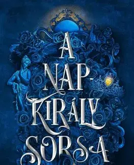 Young adults A Napkirály sorsa - Éldekorált kiadás - Nisha J. Tuli