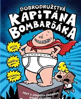 Dobrodružstvo, napätie, western Dobrodružstvá kapitána Bombarďáka, 2. vydanie - Dav Pilkey,Dav Pilkey,Kristína Horková