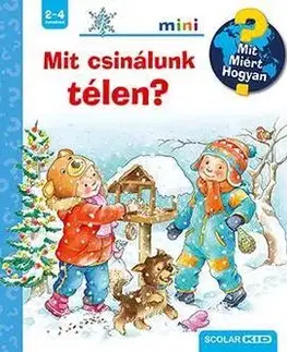 Dobrodružstvo, napätie, western Mit csinálunk télen? - Andrea Erneová,Szilvia Tihor