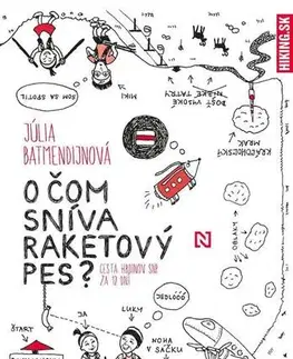 Cestopisy O čom sníva raketový pes - Júlia Batmendijnová