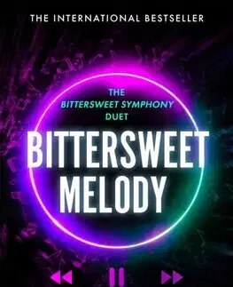 Romantická beletria Bittersweet Melody - The Bittersweet Symphony Duet 3 - Kate Stewart