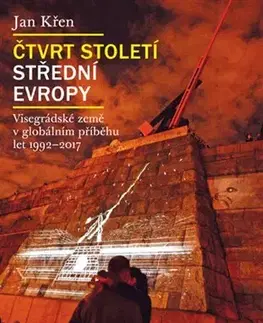 Svetové dejiny, dejiny štátov Čtvrt století střední Evropy - Jan Křen