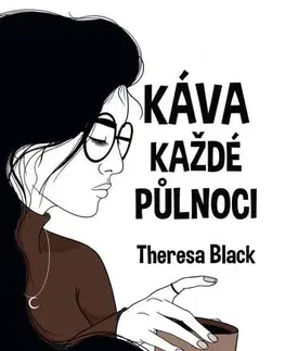 Romantická beletria Káva každé půlnoci, 2. vydání - Theresa Black