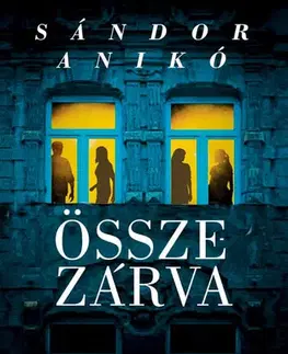 Svetová beletria Összezárva - Anikó Sándor