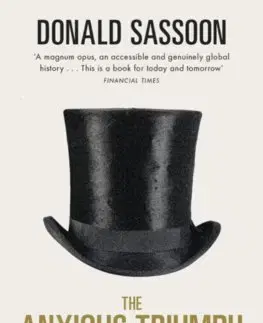 História - ostatné The Anxious Triumph - Donald Sassoon