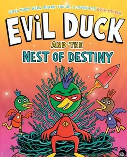 Pre deti a mládež Evil Duck and the Nest of Destiny - Chris Judge