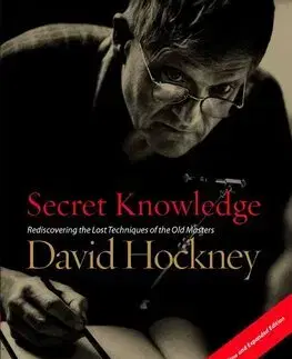 Maliarstvo, grafika Secret Knowledge (New and Expanded Edition) - David Hockney