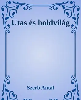 Svetová beletria Utas és holdvilág - Antal Szerb