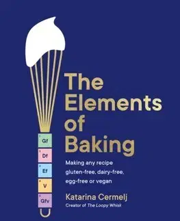 Kuchárky - ostatné The Elements of Baking - Katarina Cermelj
