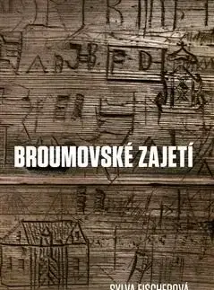 Česká beletria Broumovské zajetí - Druhé město,Sylva Fischerová