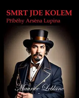 Detektívky, trilery, horory Smrt jde kolem - Maurice Leblanc