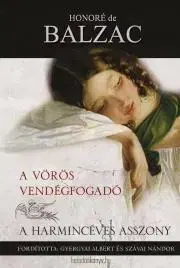 Svetová beletria A vörös vendégfogadó / A harmincéves asszony - Honoré de Balzac