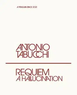 Svetová beletria Requiem - A Hallucination - Antonio Tabucchi