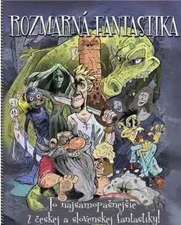 Sci-fi a fantasy Rozmarná fantastika - Kolektív autorov