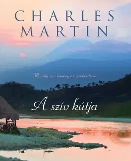 Svetová beletria A szív kútja - Martin Charles