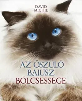 Svetová beletria Az őszülő bajusz bölcsessége - A Dalai Láma macskája - David Michie