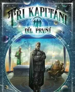 Sci-fi a fantasy Tři kapitáni 1, 2. vydání - Michael Bronec